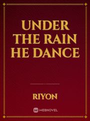Under the Rain He dance Book