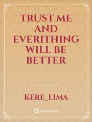 trust me and everithing will be better Book