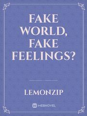 FAKE WORLD, FAKE FEELINGS? Book