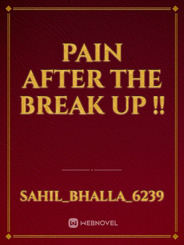 Pain after the 
Break up !! Book