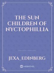 The sun children of nyctophillia Book