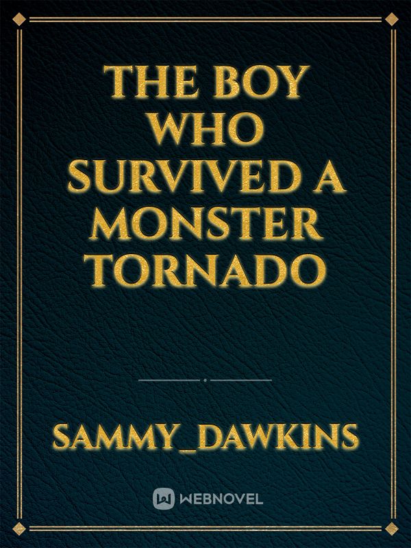 The boy who survived a monster tornado Book
