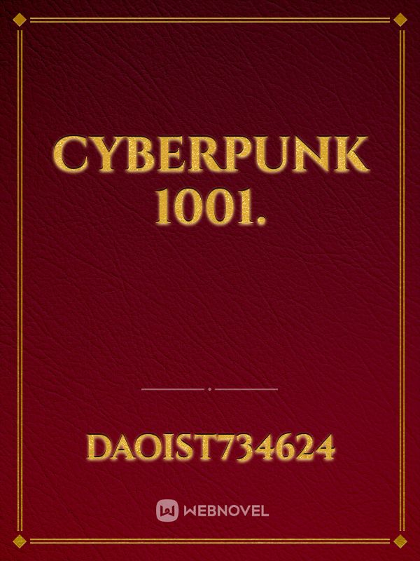 CYBERPUNK 1001.