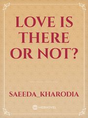 Love is there or not? Book