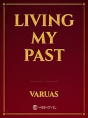 Living My Past Book
