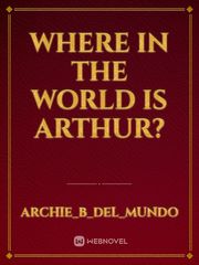 Where In The World Is Arthur? Book