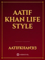 Aatif Khan Life Style Book