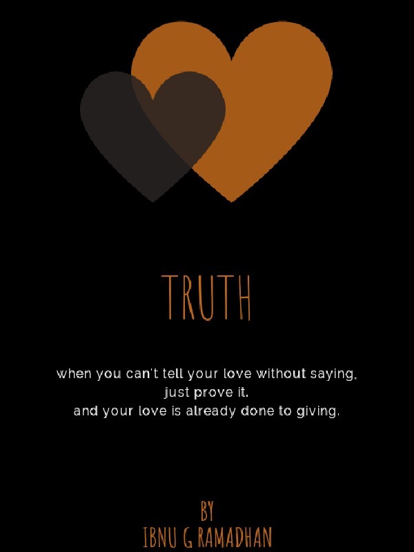 TRUTH (ketika cinta harus memilih)