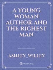 A young woman Author and the Richest man Book