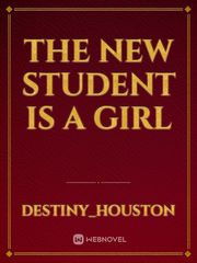 The New Student is a Girl Book