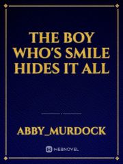 The Boy Who's Smile Hides it All Book