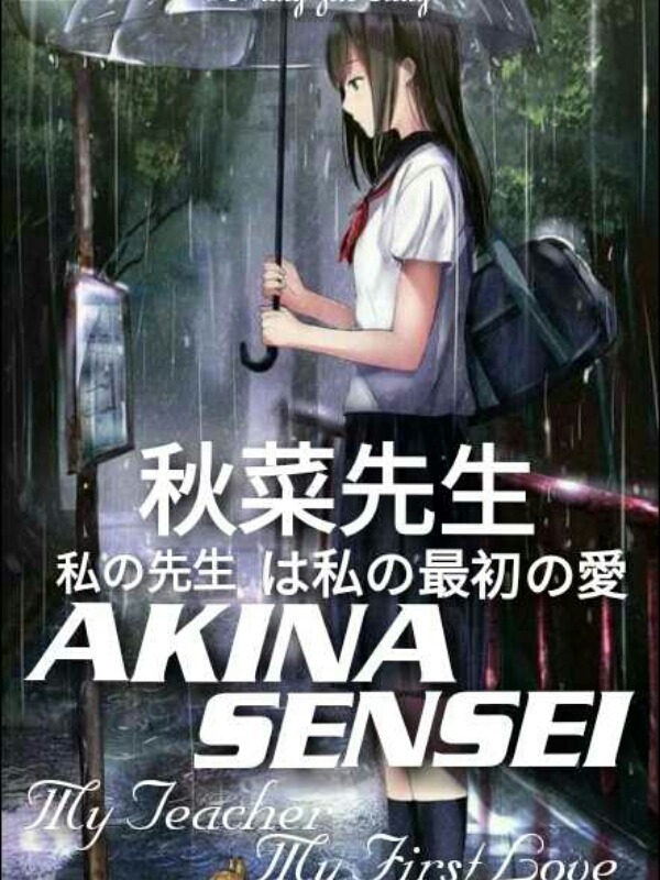 AKINA SENSEI - My Teacher My First Love (Season 1)