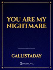 You are my Nightmare Book