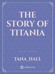 The Story of Titania Book