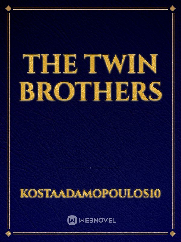 The twin brothers