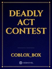 DEADLY ACT CONTEST Book