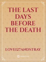 The last days before the death Book