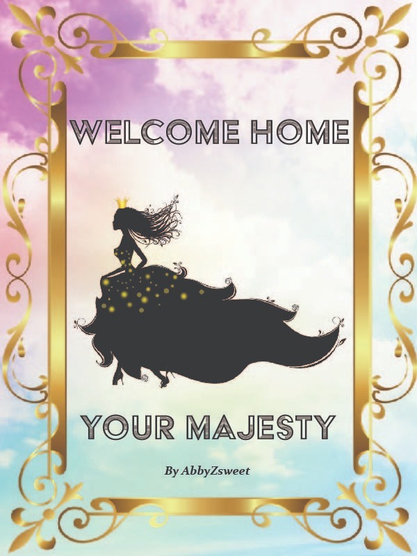 Welcome Home Your Majesty Book