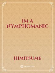 Im a nymphomanic Book