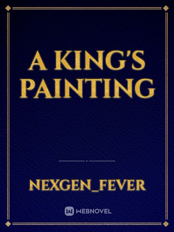 A King's Painting
