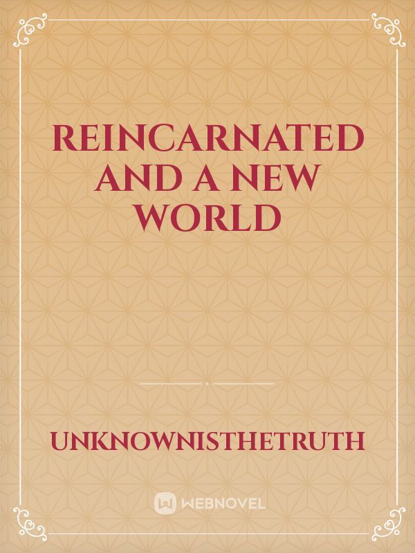 Reincarnated and a New World Book