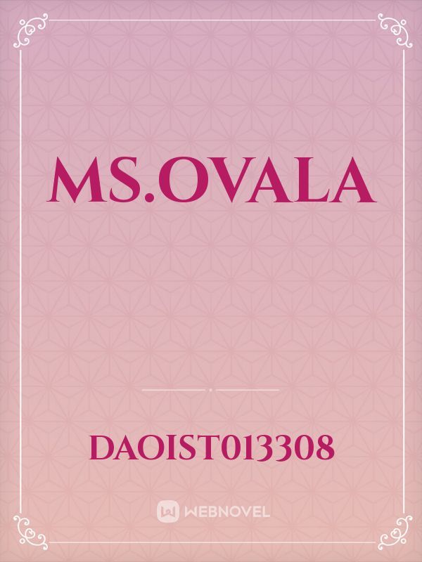 MS.OVALA Book