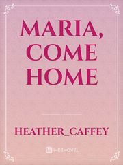 Maria, Come Home Book