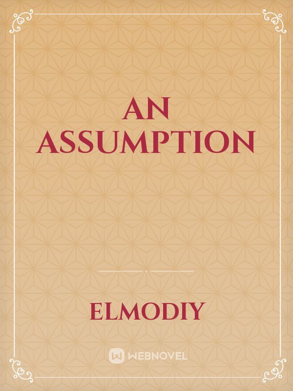 An Assumption Book