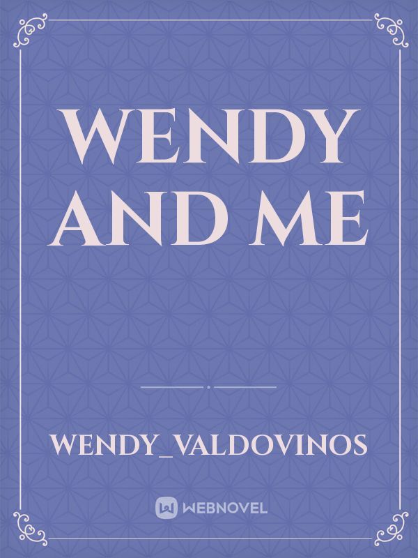 Wendy and Me Book