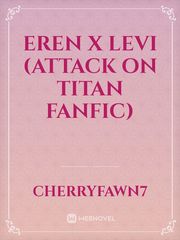 Eren x Levi (Attack On Titan Fanfic) Book