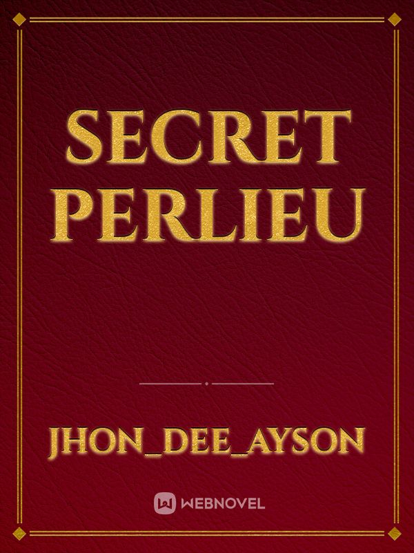 Secret Perlieu