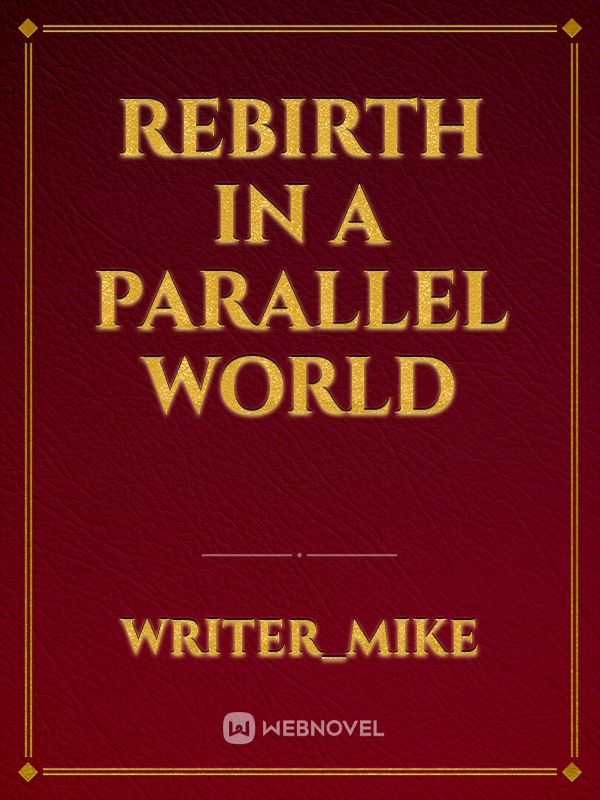Rebirth In a Parallel World Book