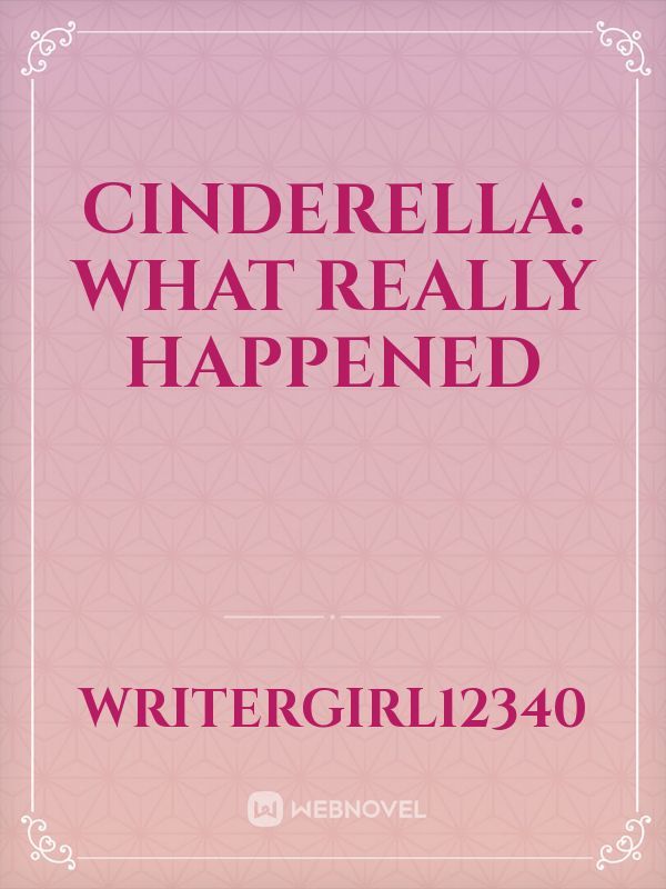 Cinderella: What Really Happened Book