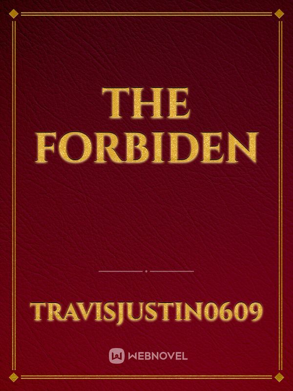 The forbiden
