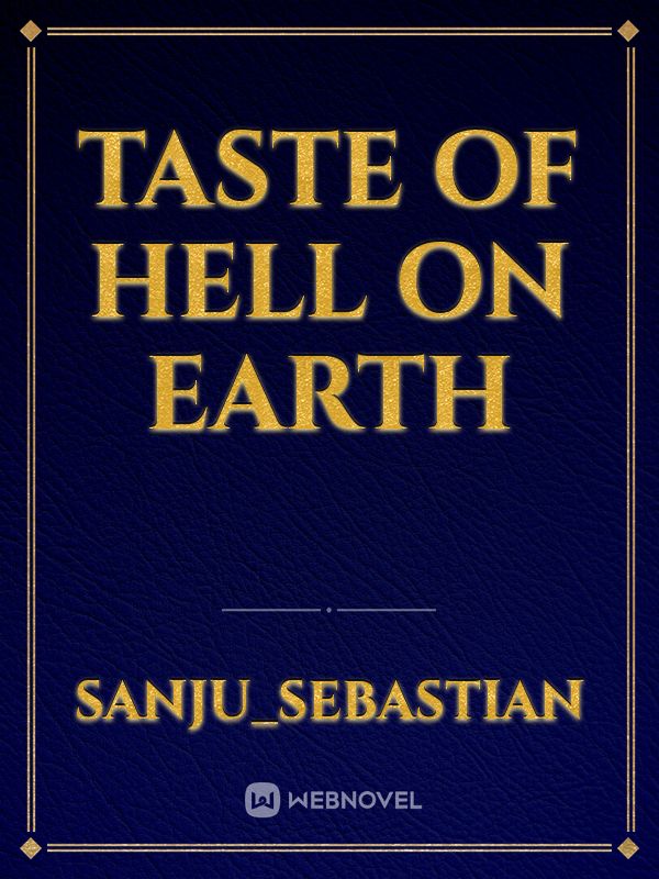 Taste of Hell on Earth