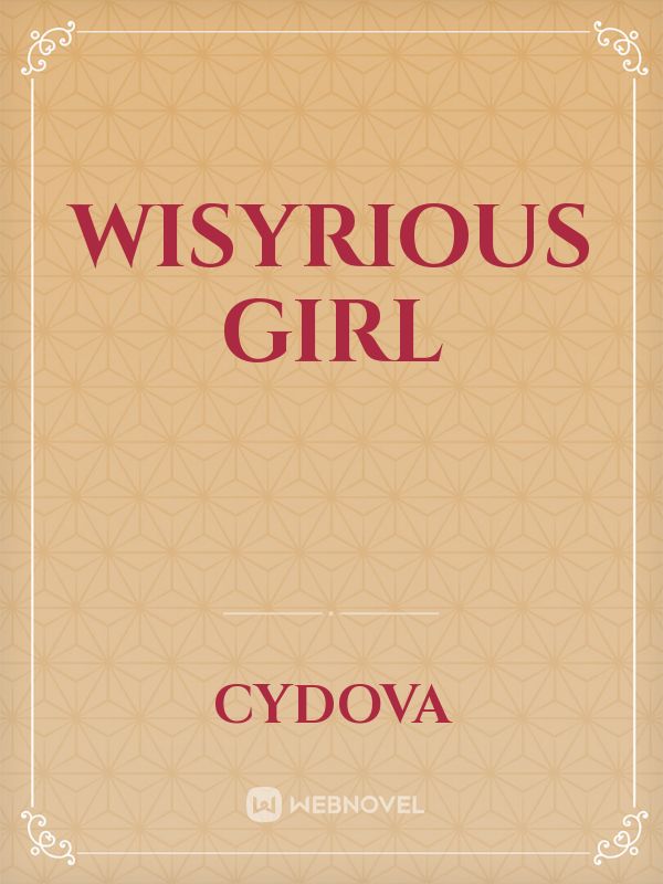 Wisyrious girl