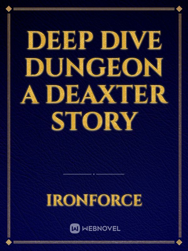 Deep Dive Dungeon a Deaxter Story Book