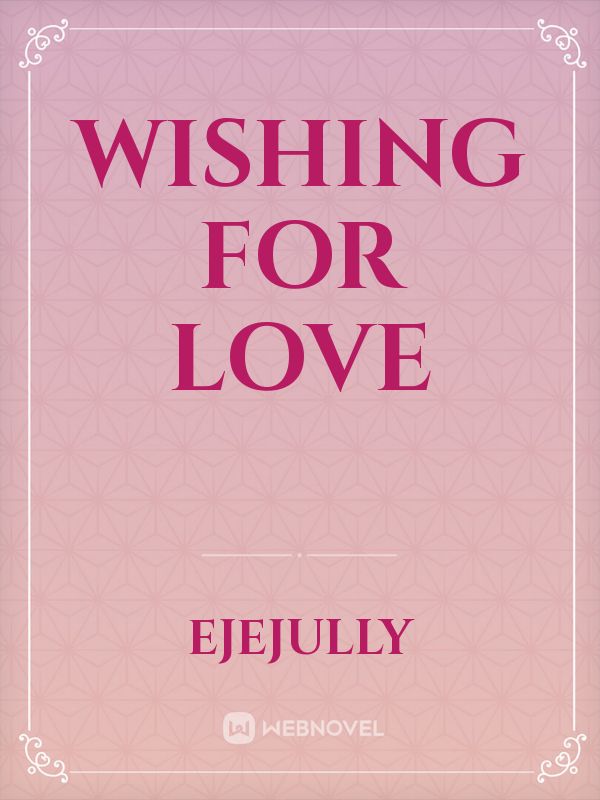 Wishing for love