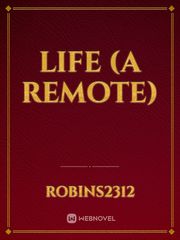 Life (A remote) Book