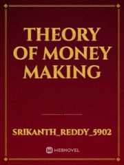 Theory of money making Book