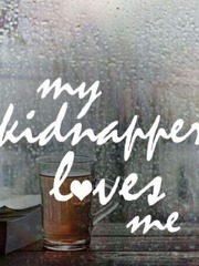 My Kidnapper Loves Me Book