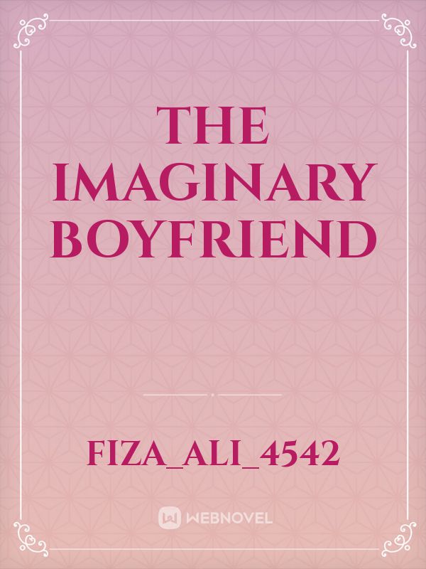The imaginary boyfriend