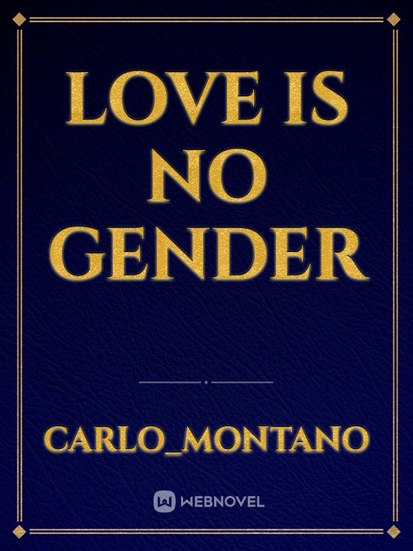Love is no gender