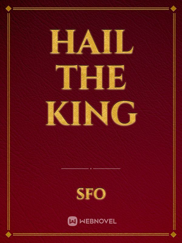 hail the king Book