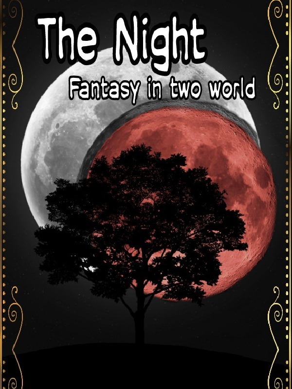 The Night: Fantasy in two world