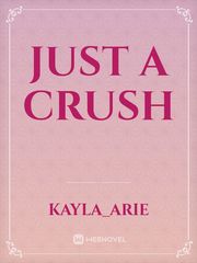 Just A Crush Book