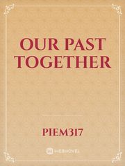 Our past Together Book