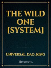 The Wild One [System] Book