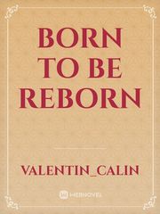 Born To Be Reborn Book