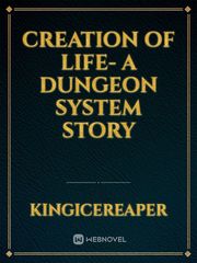 Creation of Life- A Dungeon System Story Book